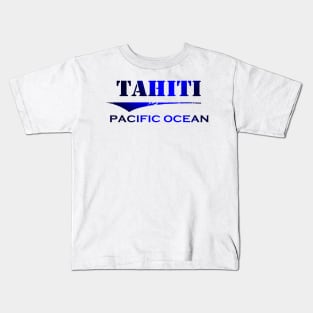 TAHITI Pacific Ocean Kids T-Shirt